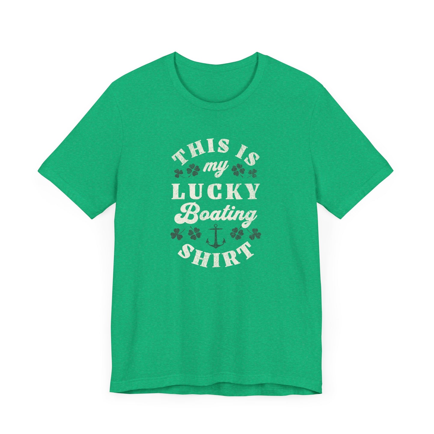 This is my Lucky Boating Shirt T-shirt