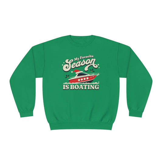 My Favorite Season is Boating Sweatshirt - Big Wake