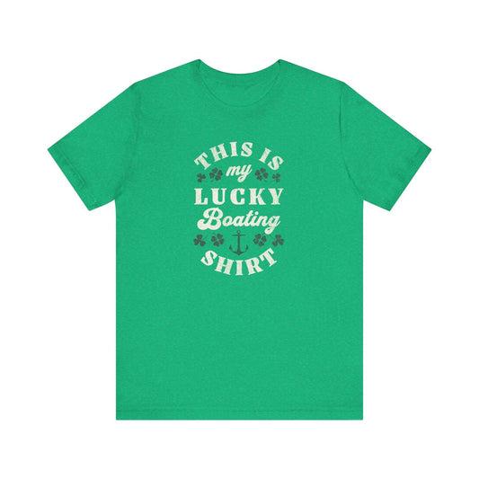 This is my Lucky Boating Shirt T-shirt - Big Wake