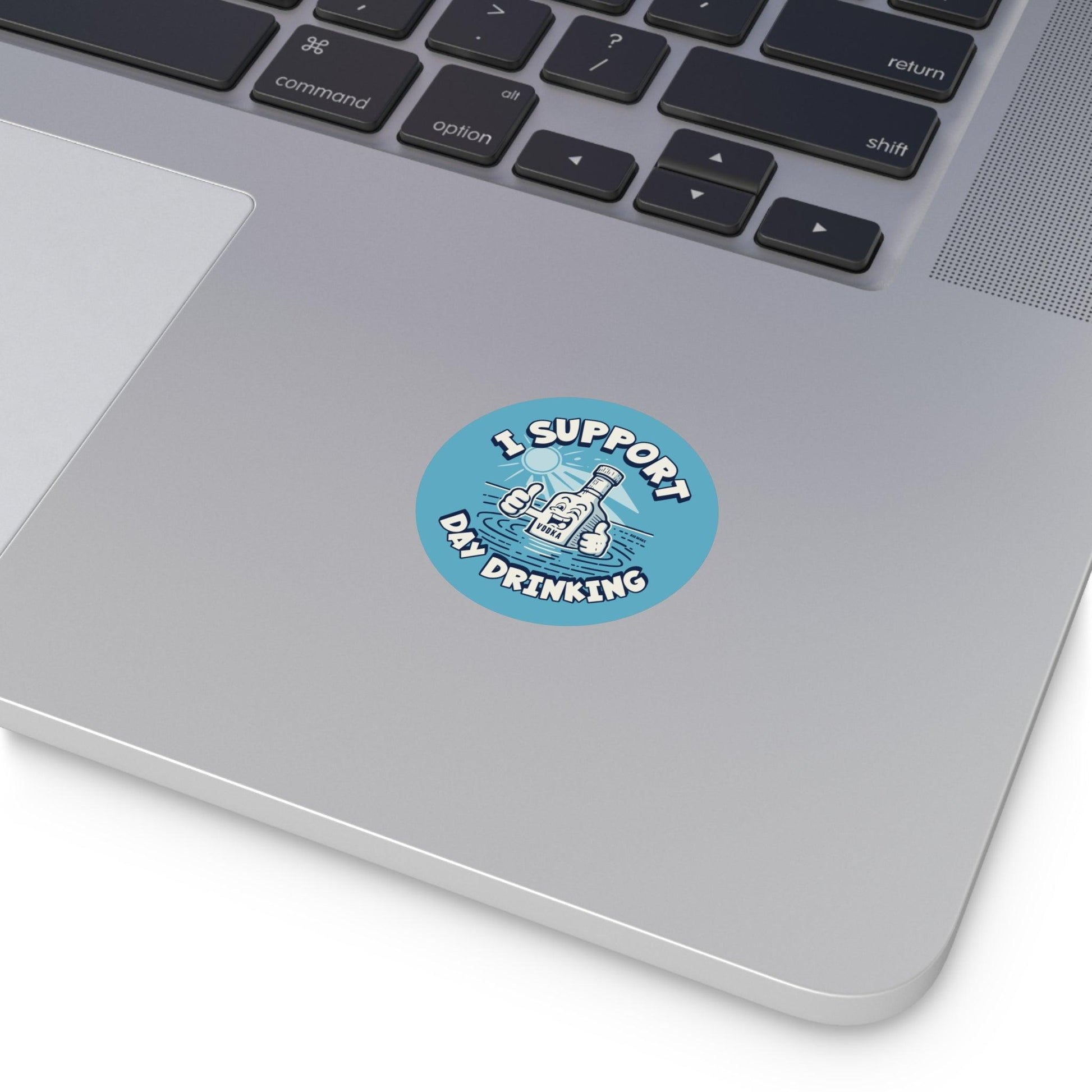 I Support Day Drinking Vodka Vinyl Sticker - Big Wake
