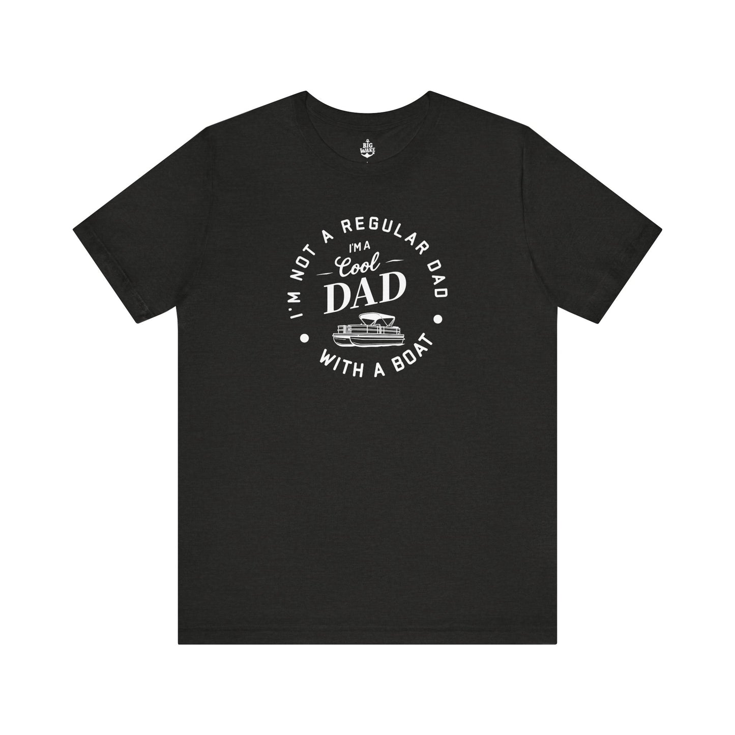 I'm Not a Regular Dad - Pontoon T-shirt