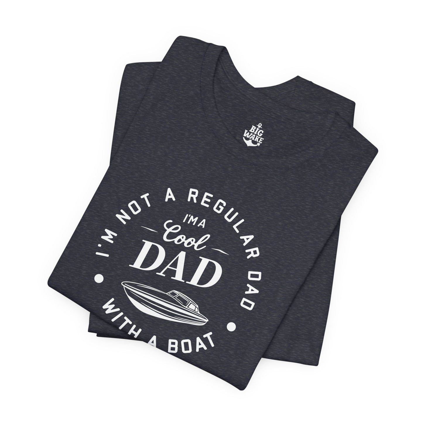 I'm Not a Regular Dad - Boat T-shirt