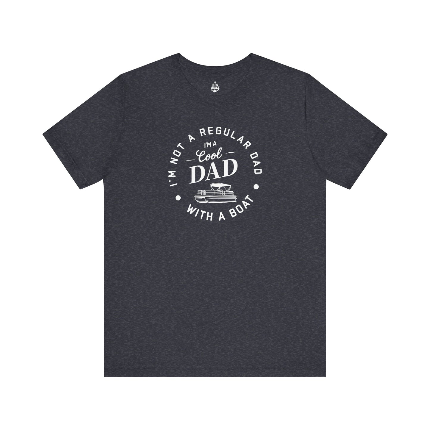 I'm Not a Regular Dad - Pontoon T-shirt