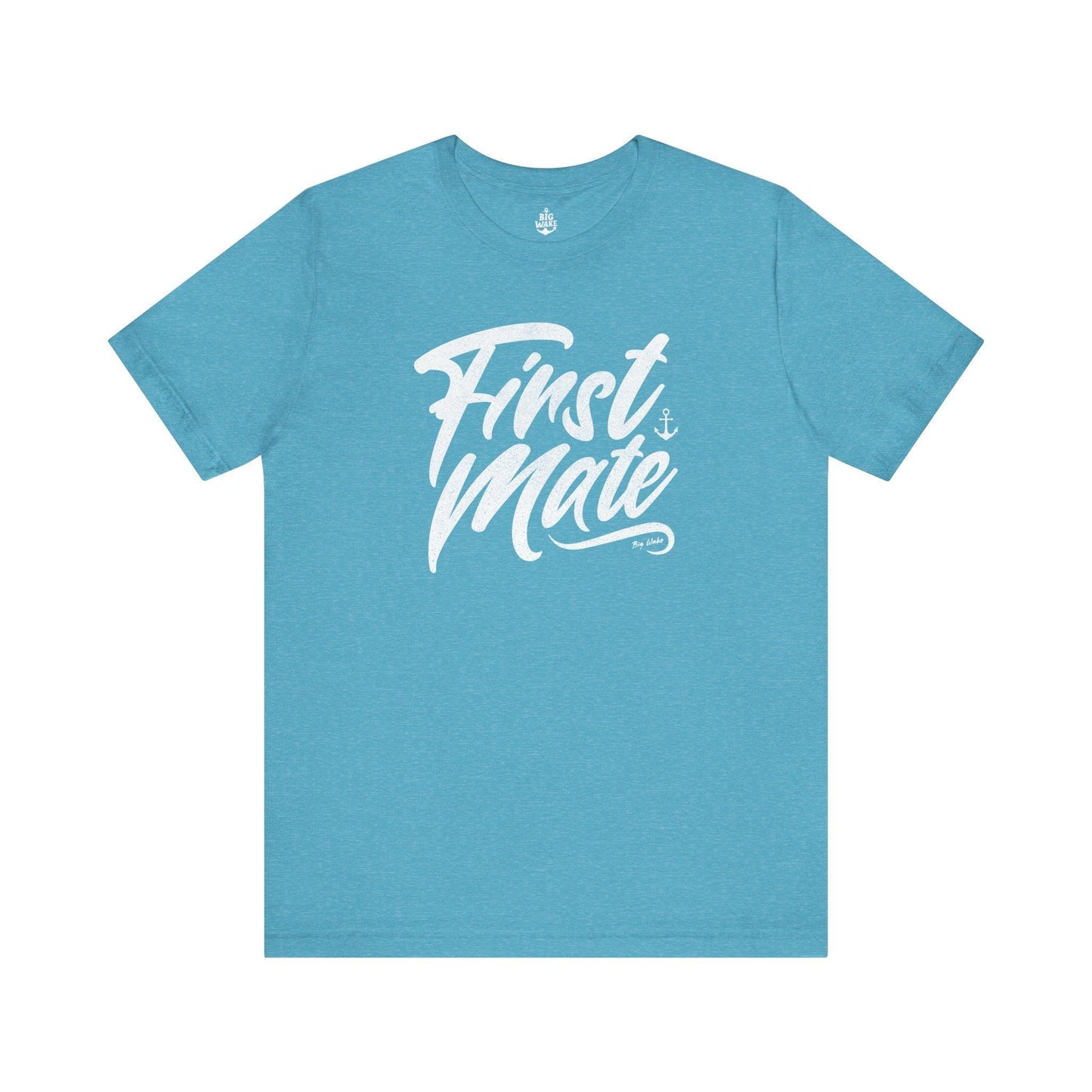 First Mate T-shirt - Big Wake