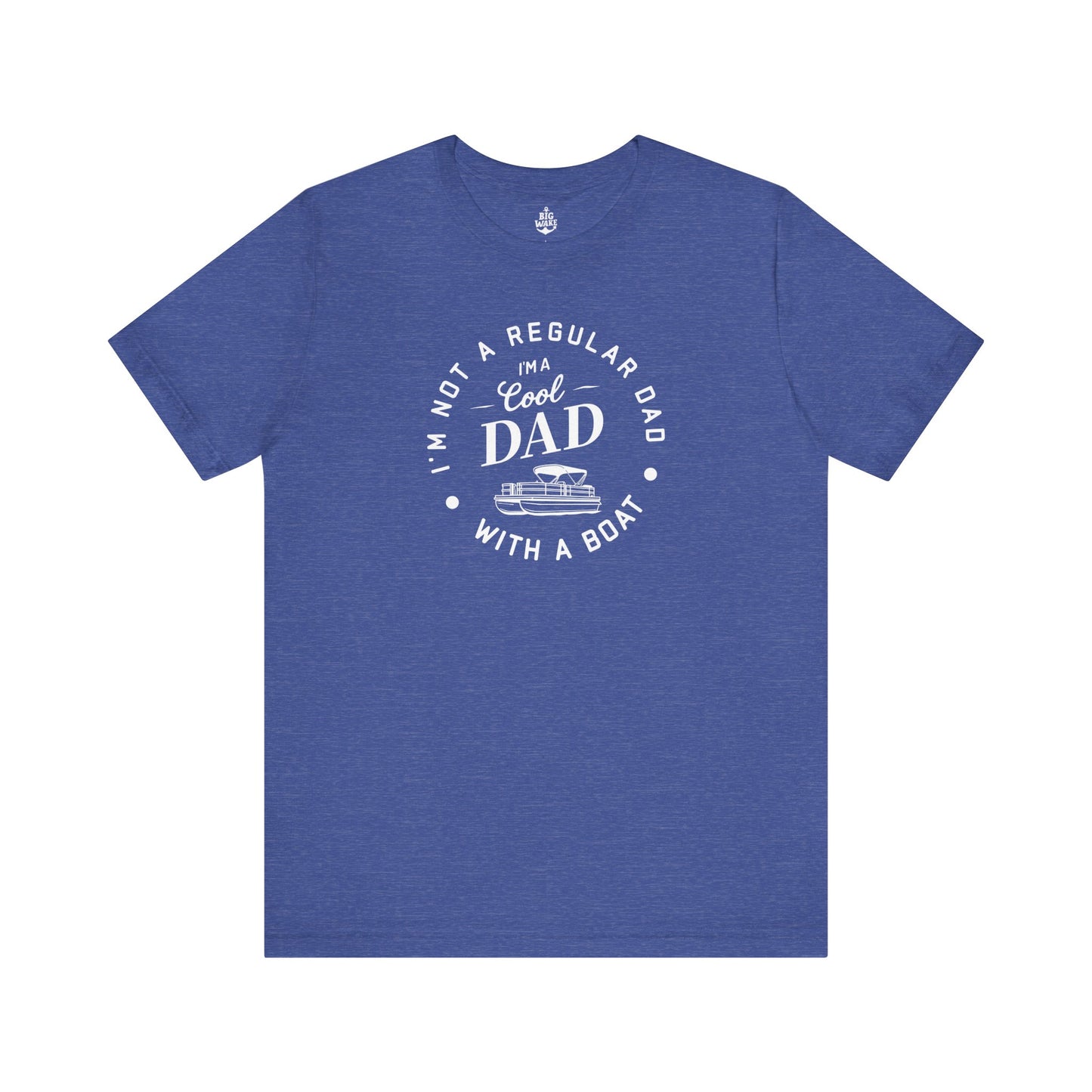 I'm Not a Regular Dad - Pontoon T-shirt