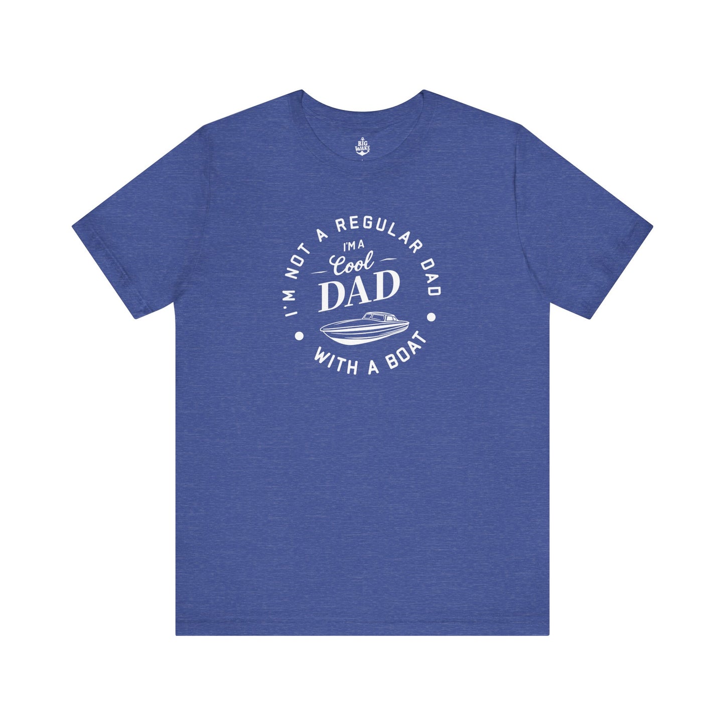 I'm Not a Regular Dad - Boat T-shirt