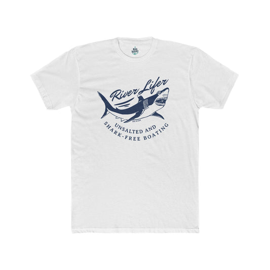 River Lifer Unsalted and Shark-Free Boating T-shirt - Big Wake