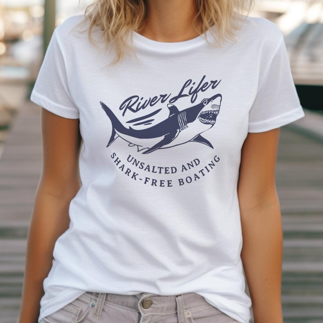 River Lifer Unsalted and Shark-Free Boating T-shirt - Big Wake